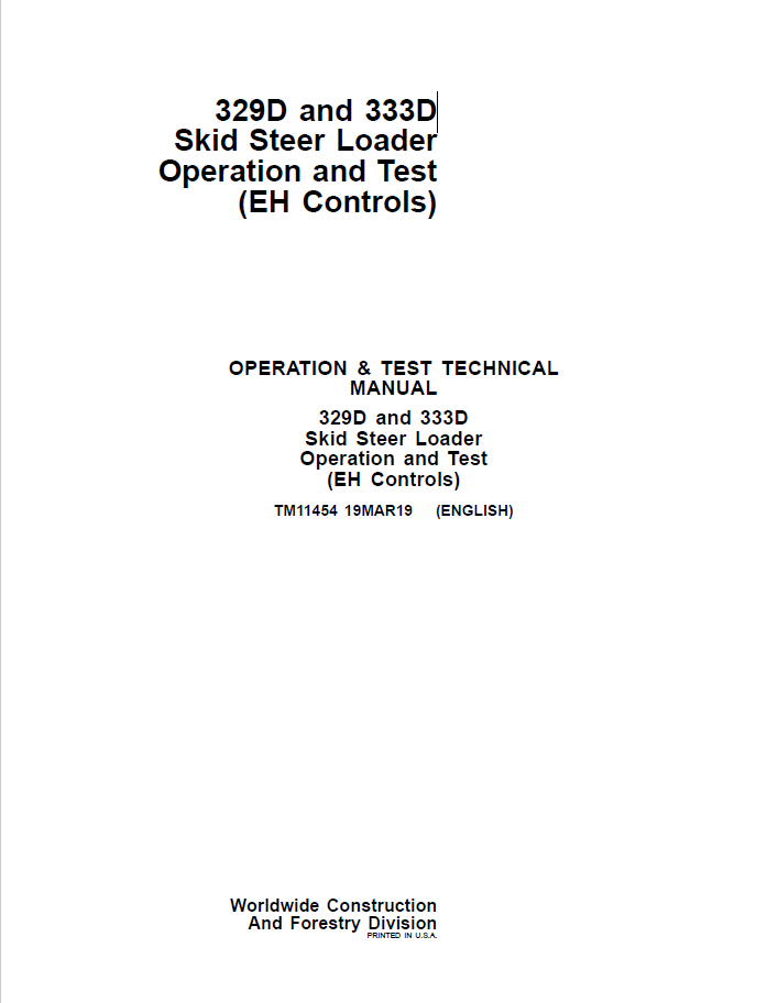 John Deere 329D and 333D Skid Steer Loader Operation and Test Technical Manual TM11454 PDF