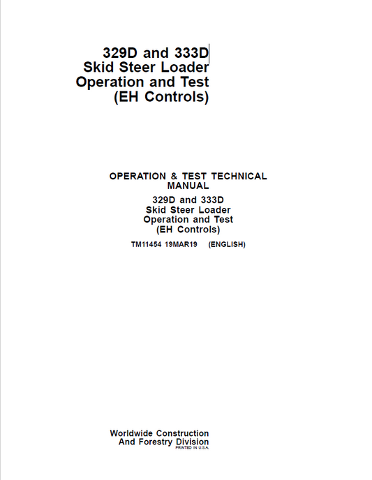 John Deere 329D and 333D Skid Steer Loader Operation and Test Technical Manual TM11454 PDF