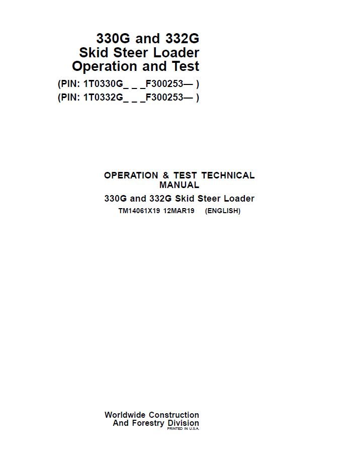 John Deere 330G and 332G Skid Steer Loader Operation and Test Technical Manual TM14061X19 PDF 