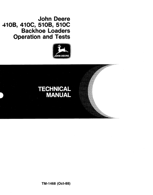John Deere 410B 410C 510B 510C Backhoe Operation & Test Manual TM1468