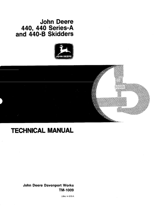 John Deere 440 440A & 440B Skidder Technical Manual TM1009