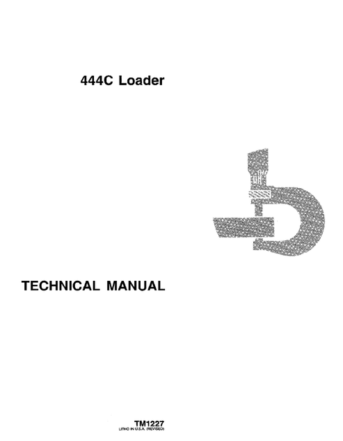 John Deere 444C Loader Technical Manual TM1227