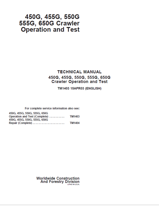 John Deere 450G, 455G, 550G, 555G, 650G Crawler Operation and Test Technical Manual TM1403 PDF