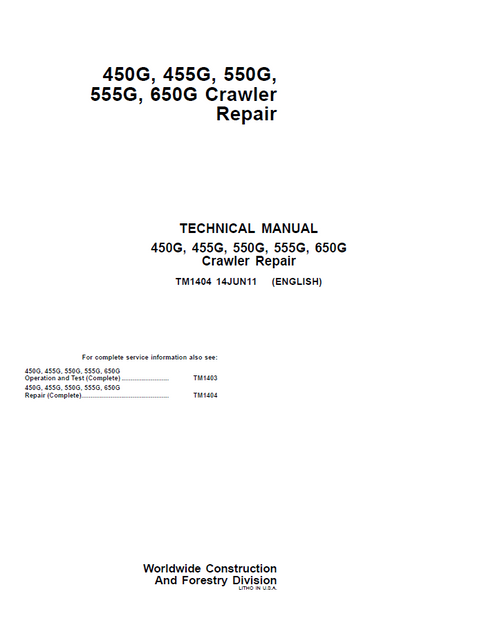 John Deere 450G 455G 550G 555G 650G Crawler Repair Manual TM1404