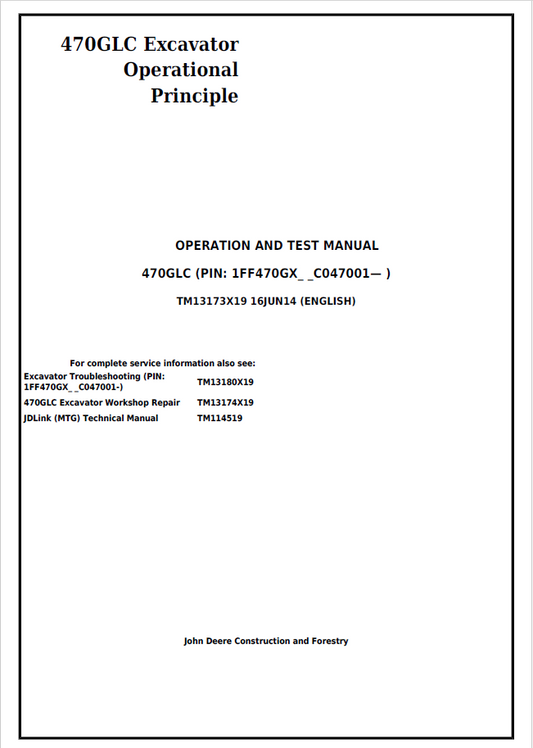 John Deere 470GLC Excavator Operation and Test Manual TM13173X19 PDF