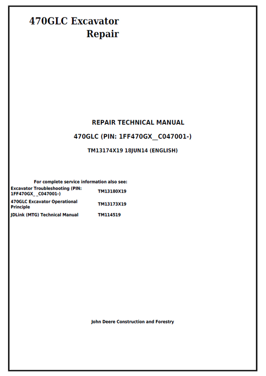 John Deere 470GLC Excavator Repair Technical Manual TM13174X19 PDF