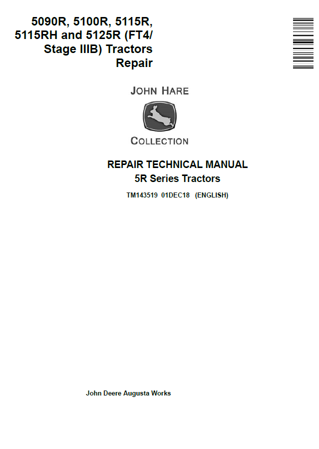 John Deere 5090R, 5100R, 5115R, 5115RH and 5125R (FT4/ Stage IIIB) Tractor Repair Technical Manual TM143519 PDF