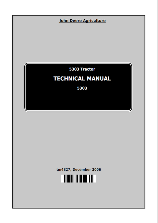 John Deere 5303 Tractor Technical Manual TM4827 PDF