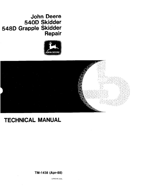 John Deere 540D & 548D Skidder Repair Technical Manual TM1438