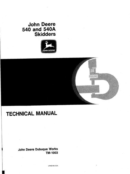 John Deere 540 & 540A Skidder Technical Manual TM1003