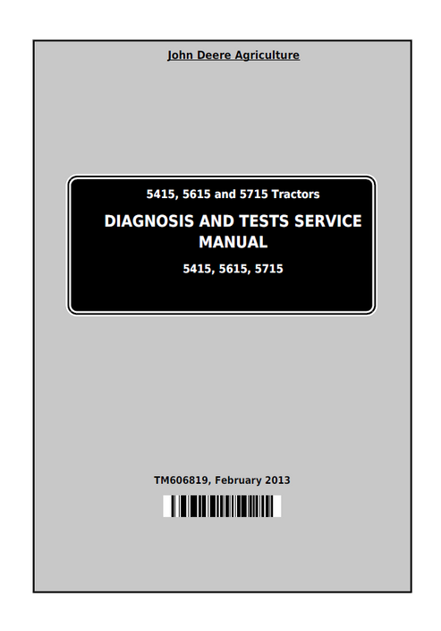 John Deere 5415, 5615 & 5715 Tractor Diagnosis And Tests Manual