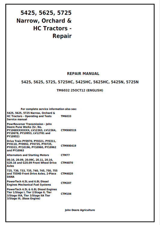 John Deere 5425, 5625, 5725 Narrow, Orchard & HC Tractors Repair Manual TM6032 PDF
