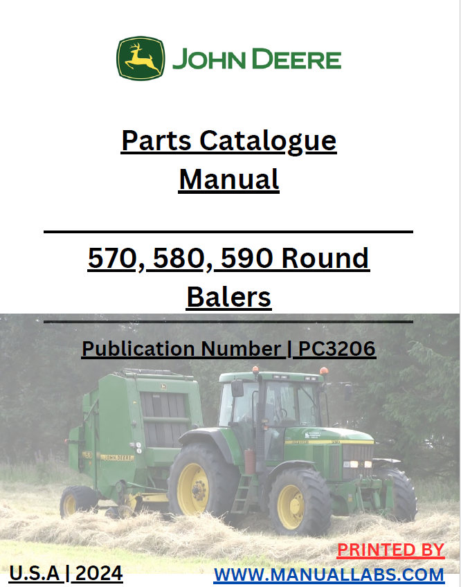 John Deere 570, 580 and 590 Round Balers Parts Catalogue Manual PC3206 PDF