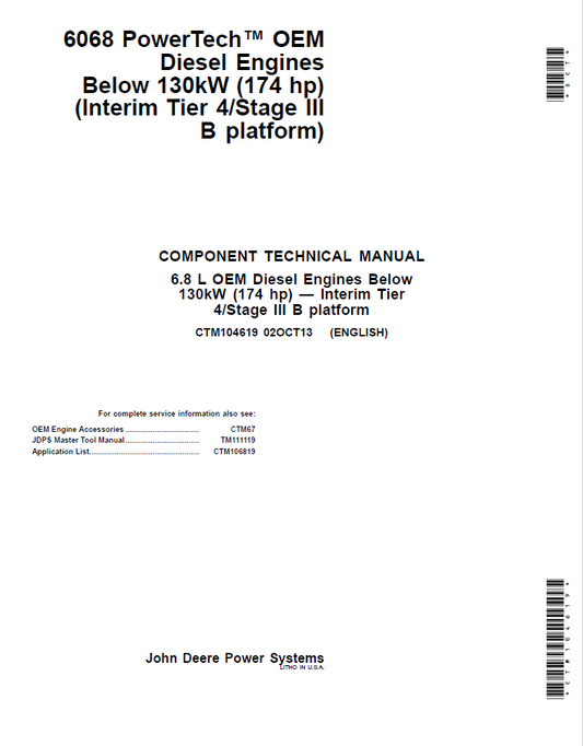 John Deere 6068, 6.8 L OEM Diesel Engines Below 130kW (174 hp) — Interim Tier 4/Stage III B platform Component Technical Manual CTM104619 PDF