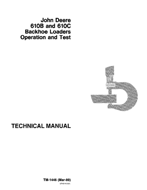 John Deere 610B & 610C Backhoe Loader Operation & Test Manual TM1446