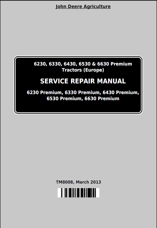 John Deere 6330, 6430, 6530 & 6630 Premium Tractor Service Repair Manual TM8008 PDF