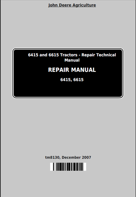 John Deere 6415 and 6615 Tractors Repair Manual TM8130 PDF