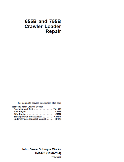 John Deere 655B & 755B Crawler Loader Repair Manual TM1478
