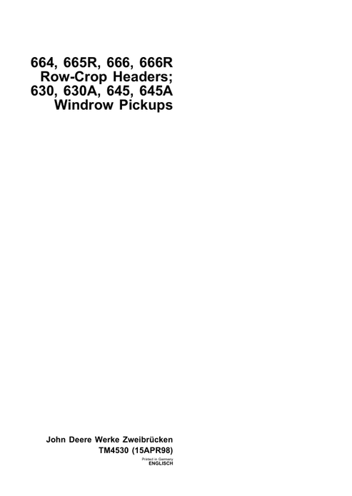 John Deere 664, 665R, 666, 666R Header & Windrow Pickup Manual TM4530