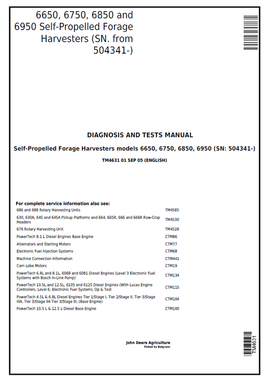 John Deere 6650, 6750, 6850 and 6950 Self-Propelled Forage Harvesters Diagnosis and Test Manual TM4631 Manual TM1072 PDF