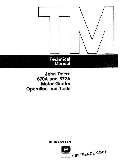 John Deere 670A 672A Motor Grader Operation & Test Manual TM1188