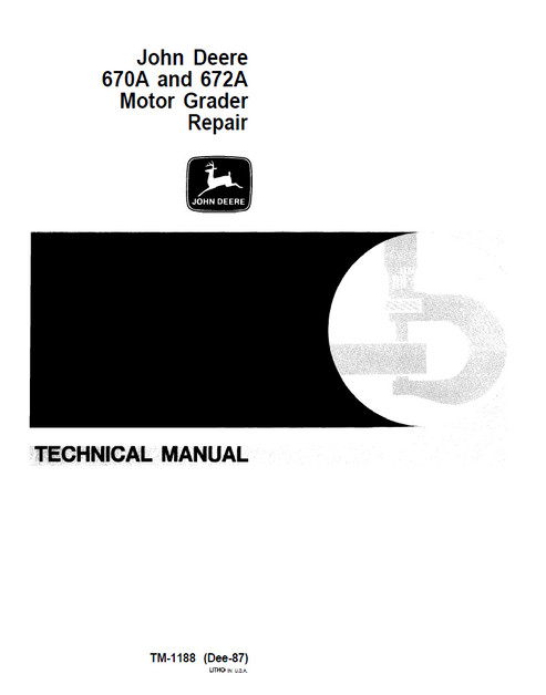John Deere 670A 672A Motor Grader Technical Manual TM1188