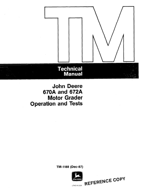 John Deere 670A and 672A Motor Grader Operation and Test Manual TM1188 PDF