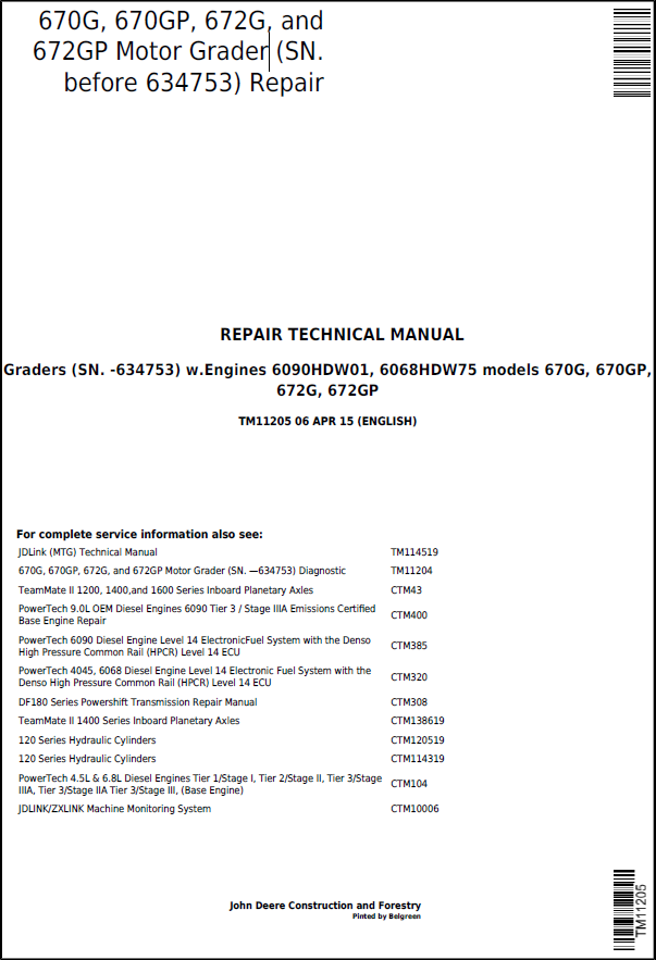 John Deere 670G, 670GP, 672G and 672GP Motor Grader Repair Technical Manual TM11205 PDF
