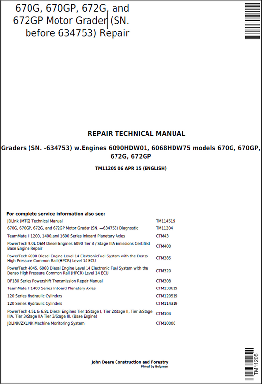 John Deere 670G, 670GP, 672G and 672GP Motor Grader Repair Technical Manual TM11205 PDF