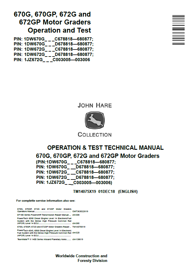 John Deere 670G, 670GP, 672G and 672GP Motor Graders Operation and Test Technical Manual TM14075X19 PDF 