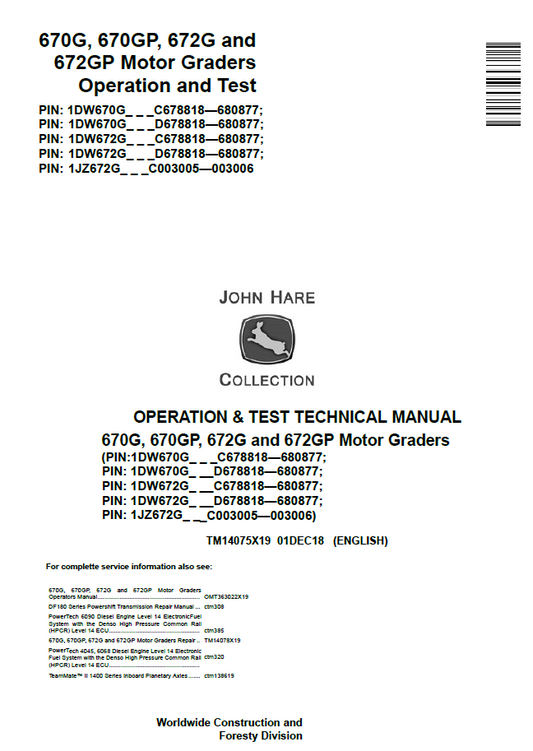 John Deere 670G, 670GP, 672G and 672GP Motor Graders Operation and Test Technical Manual TM14075X19 PDF 