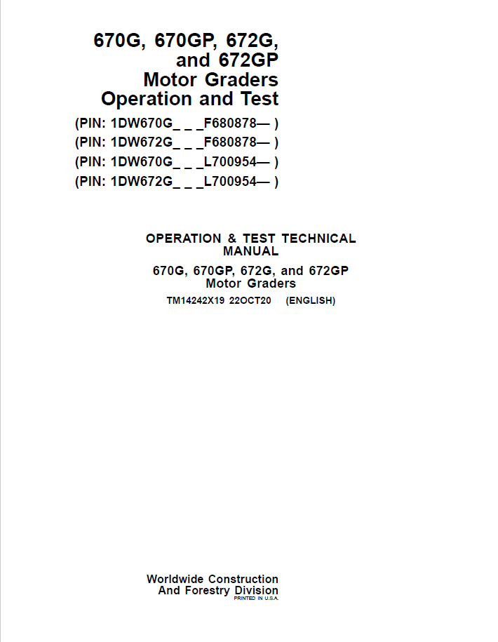 John Deere 670G, 670GP, 672G, and 672GP Motor Graders Operation and Test Technical Manual TM14242X19 PDF 