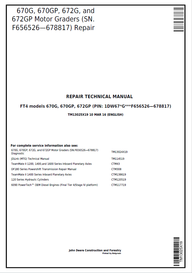 John Deere 670G, 670GP, 672G, and 672GP Motor Graders Repair Technical Manual TM1870 PDF