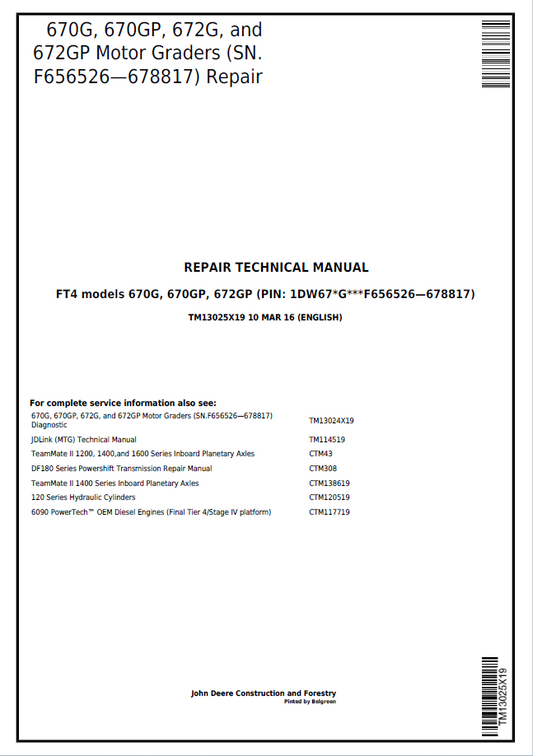 John Deere 670G, 670GP, 672G, and 672GP Motor Graders Repair Technical Manual TM1870 PDF