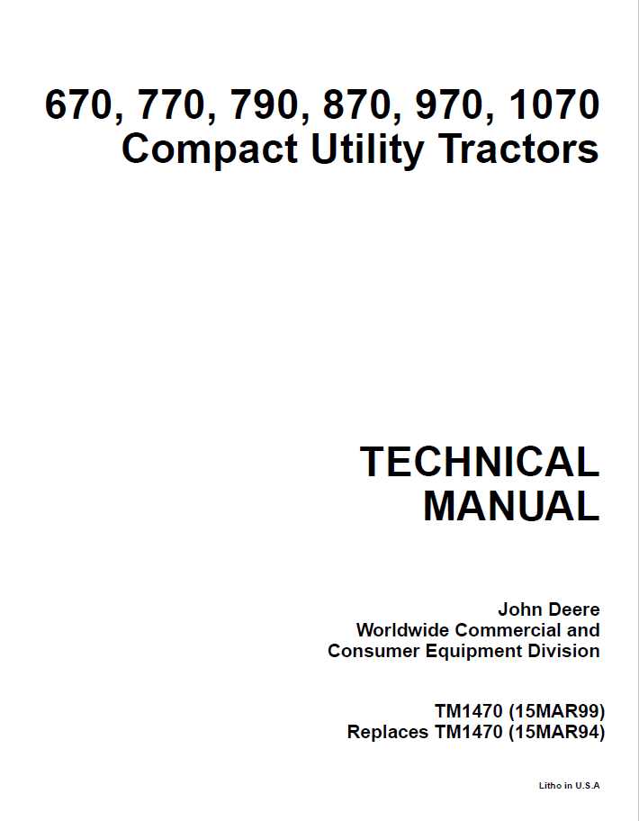 John Deere 670, 770, 790, 870, 970, 1070 Compact Utility Tractor Technical Manual TM1470 PDF