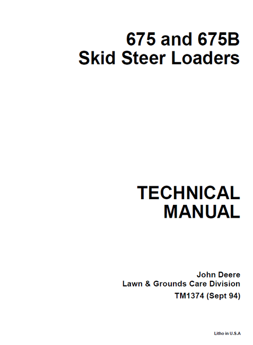 John Deere 675 & 675B Skid Steer Loader Service Manual TM1374