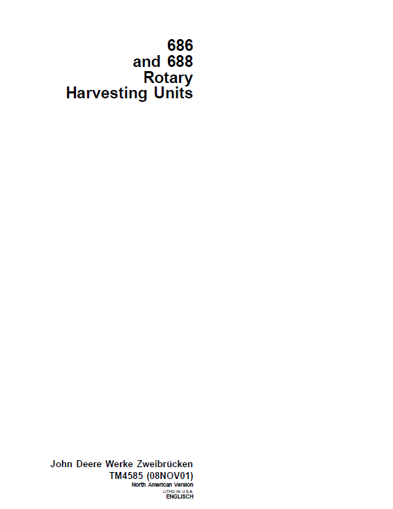 John Deere 686 and 688 Rotary Harvesting Units Technical Manual TM4585 PDF