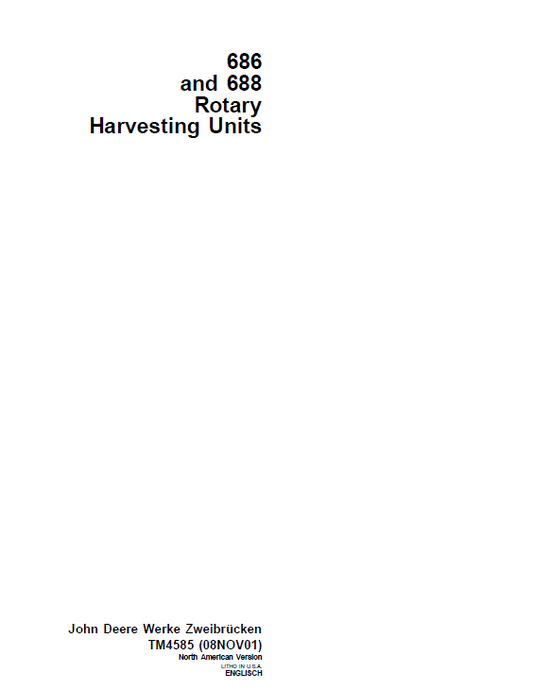 John Deere 686 and 688 Rotary Harvesting Units Technical Manual TM4585 PDF