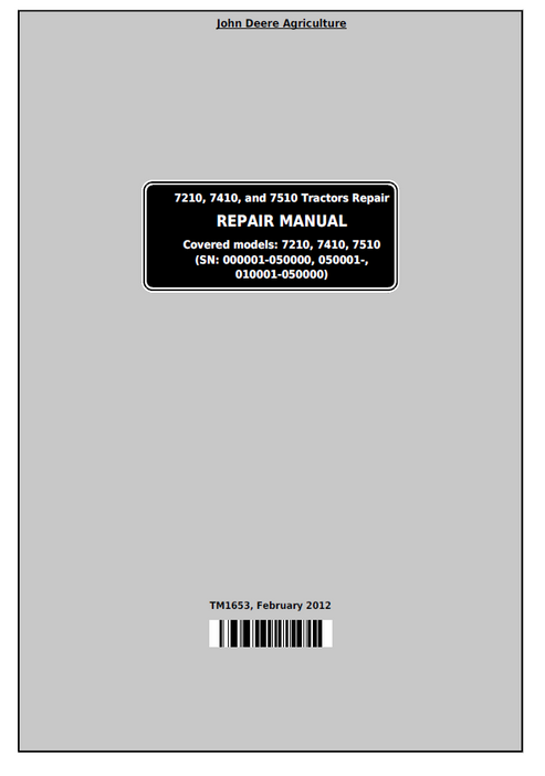 John Deere 7210, 7410 & 7510 Tractor Repair Manual TM1653