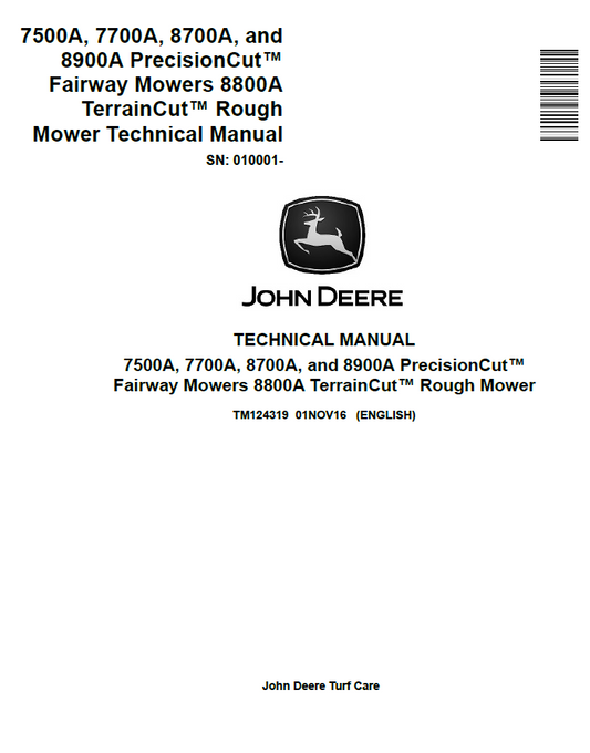 John  Deere 7500A, 7700A, 8700A, and 8900A PrecisionCut™ Fairway Mowers 8800A TerrainCut™ Rough Mower Technical Manual TM124319 PDF