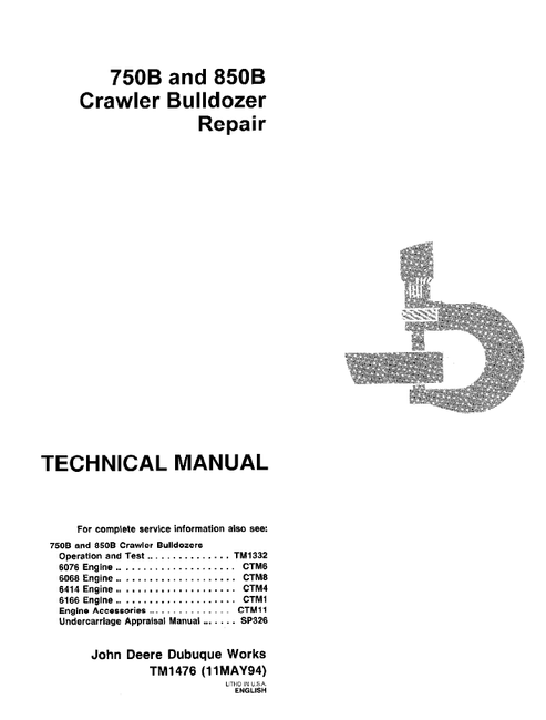 John Deere 750B & 850B Crawler Bulldozer Repair Manual TM1476