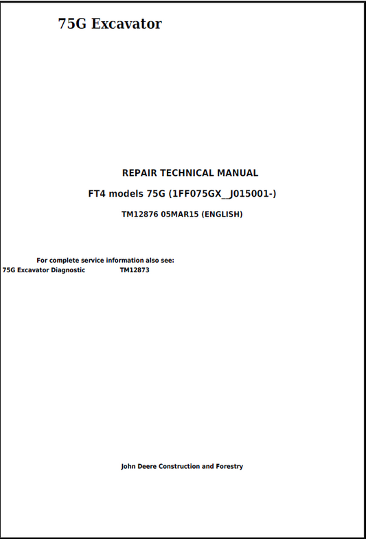 John Deere 75G Excavator Repair Technical Manual TM12876 PDF