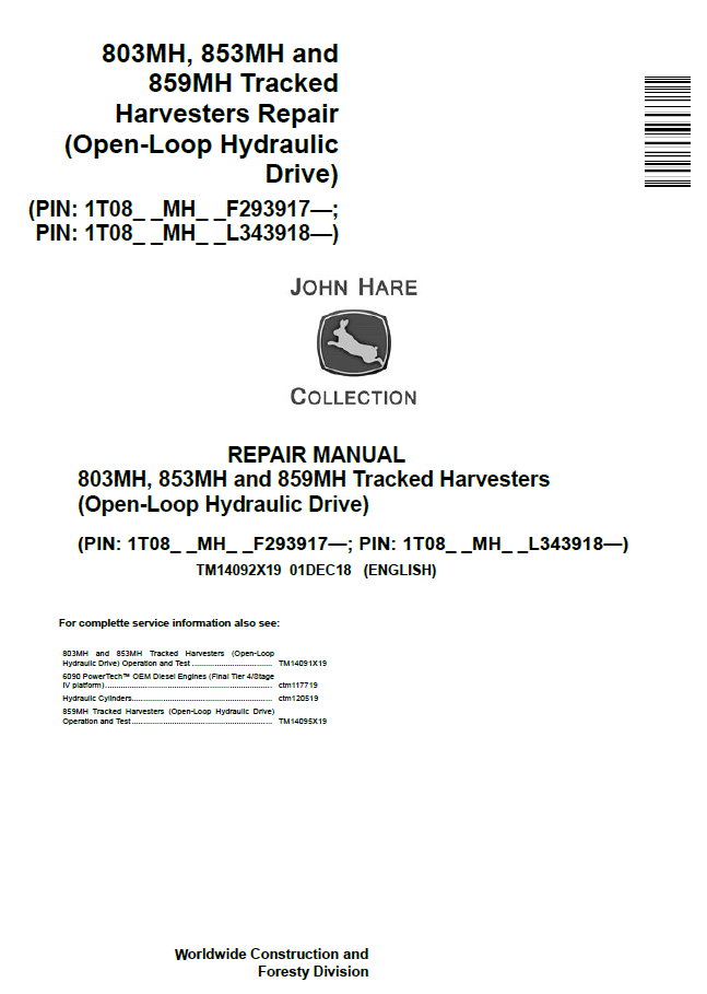 John Deere 803MH, 853MH and 859MH Tracked Harvesters Repair Manual TM14092X19
