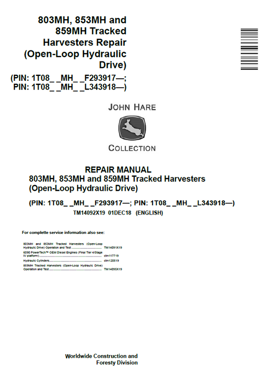 John Deere 803MH, 853MH and 859MH Tracked Harvesters Repair Manual TM14092X19