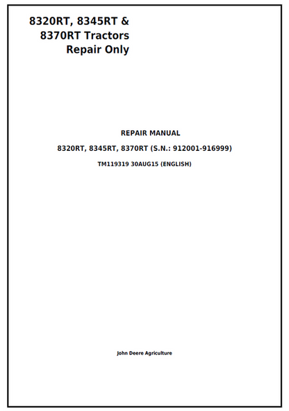 John Deere 8320RT, 8345RT & 8370RT Tractor Repair Manual TM119319