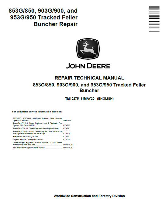 John  Deere 853G/850, 903G/900, and 953G/950 Tracked Feller Buncher Repair Technical Manual TM10275 PDF