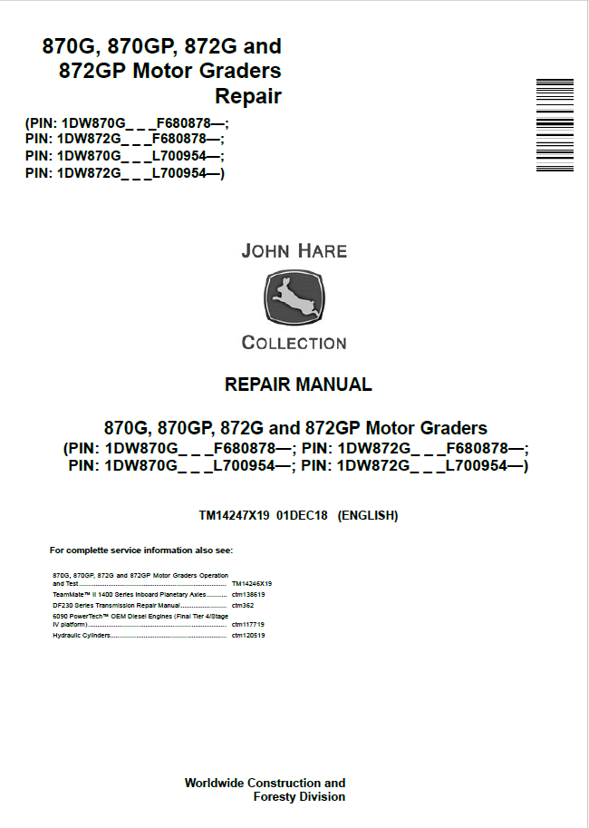 John Deere 870G, 870GP, 872G and 872GP Motor Graders Repair Manual TM14247X19 PDF 
