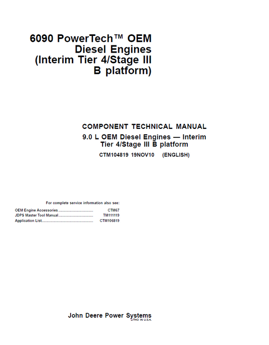 John Deere 9.0 L OEM Diesel Engines — Interim Tier 4/Stage III B platform Component Technical Manual CTM104819 PDF
