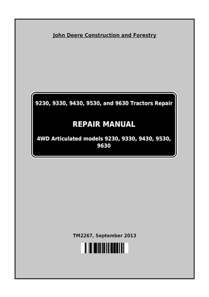 John Deere 9230, 9330, 9430, 9530 & 9630 Tractor Repair Manual TM2267