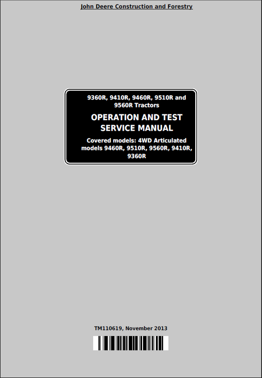 John Deere 9360R, 9410R, 9460R, 9510R and 9560R Tractors Operation and Test Service Manual TM110619 PDF
